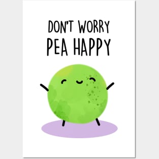 Don't Worry Pea Happy Cute Encouragement Pea Pun Posters and Art